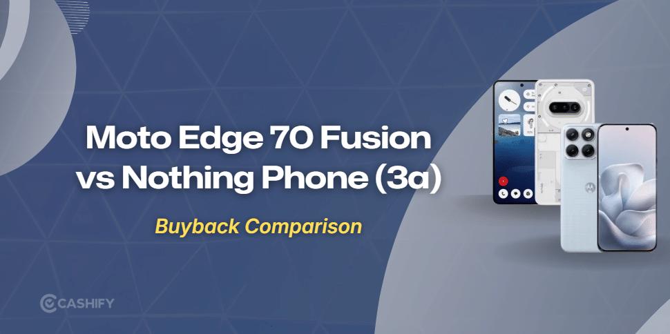 Moto Edge 70 Fusion Vs Nothing Phone (3a): Resale