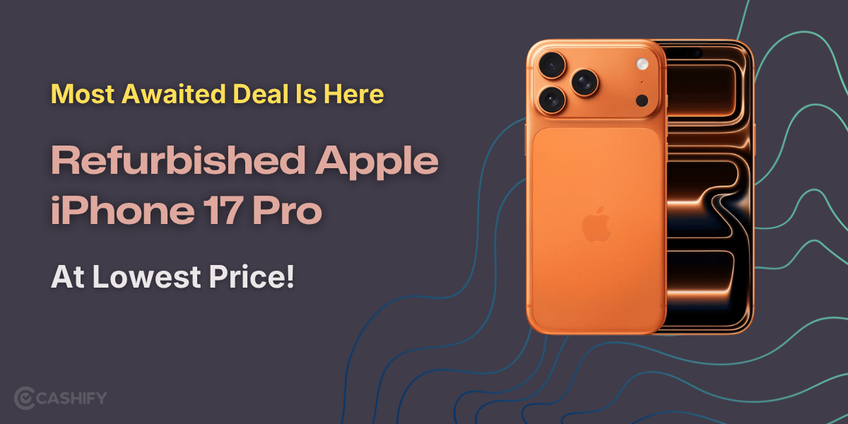 Most Awaited Deal Is Here: Refurbished Apple iPhone 17 Pro At Lowest Price!
