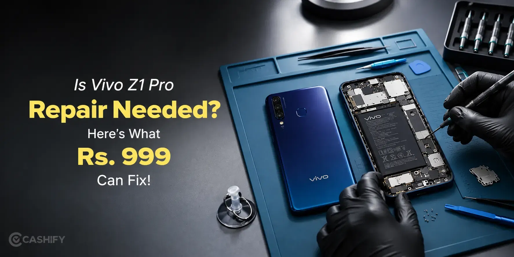 Is Vivo Z1 Pro Repair Needed? Here’s What Rs. 999 Can Fix!