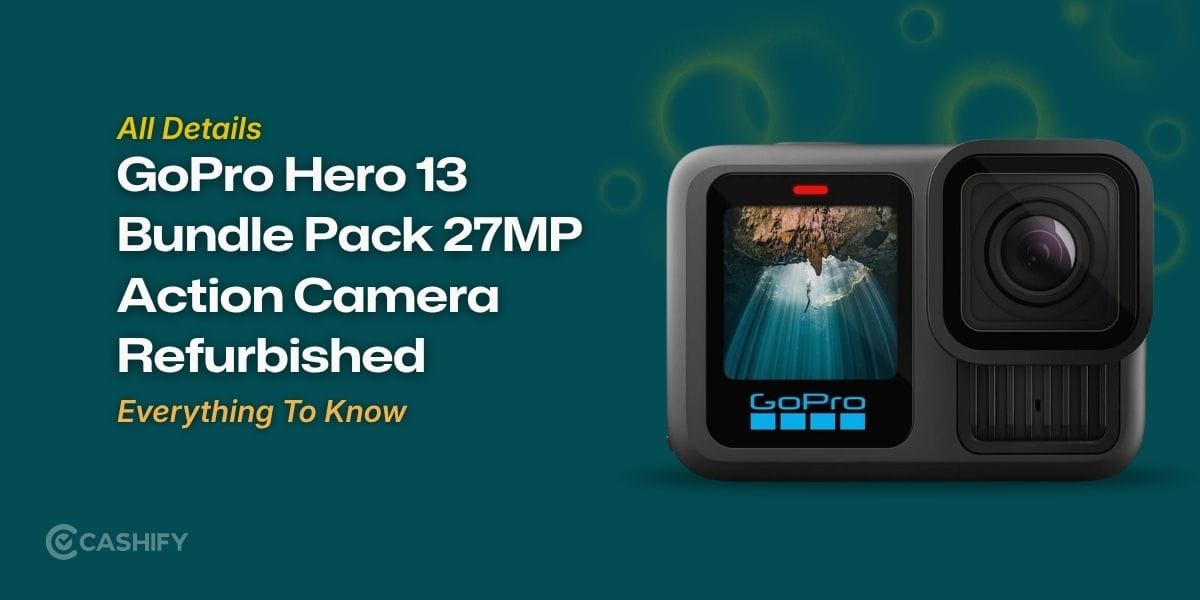 GoPro Hero 13 Bundle Pack 27MP Action Camera Refurbished: Everything To Know