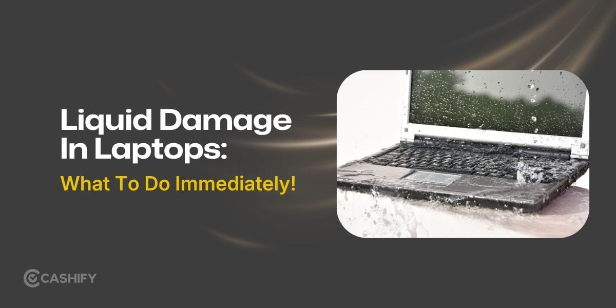 Liquid Damage In Laptops: What To Do Immediately!