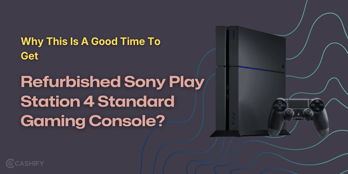 Why This Is A Good Time To Get Refurbished Sony PlayStation 4 Standard Gaming Console?