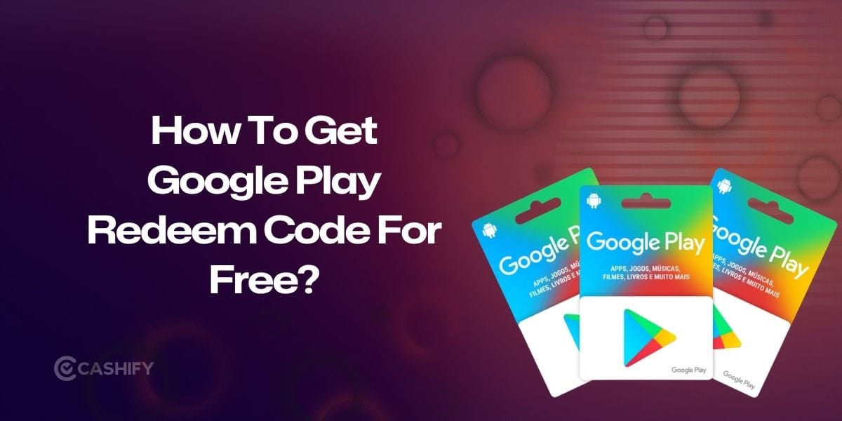 How To Get Google Play Redeem Codes For Free In 2026