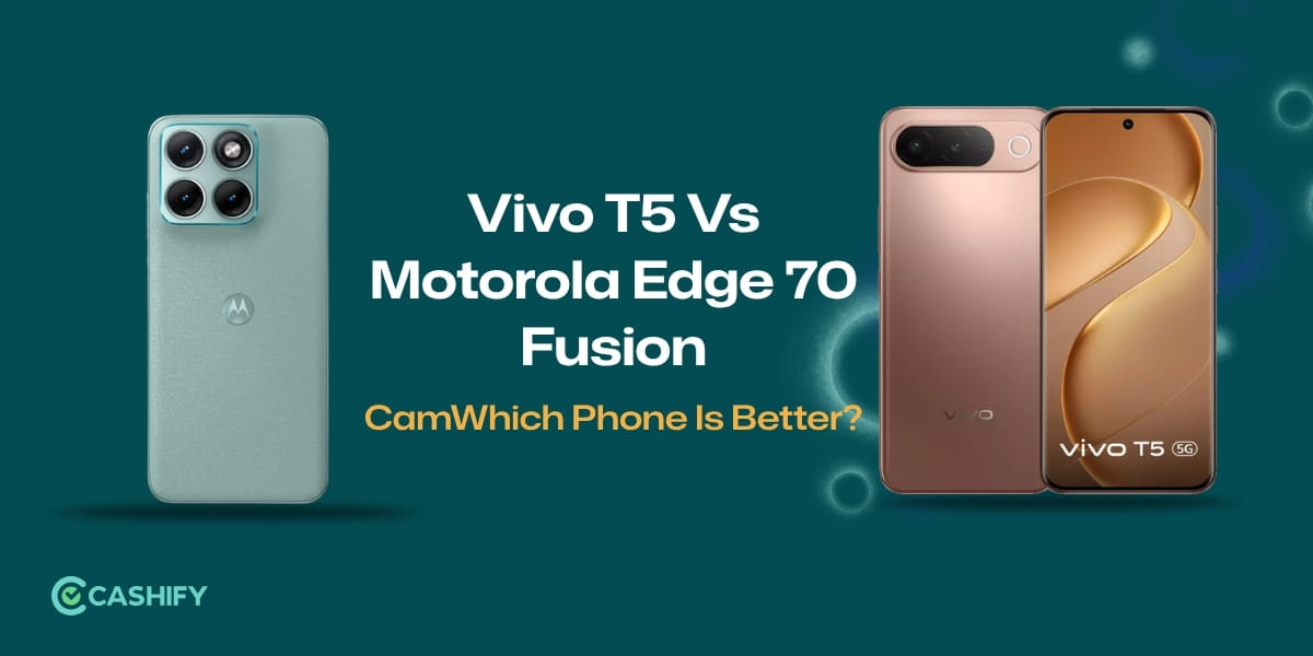 Vivo T5 Vs Motorola Edge 70 Fusion: Which Phone Is Better?