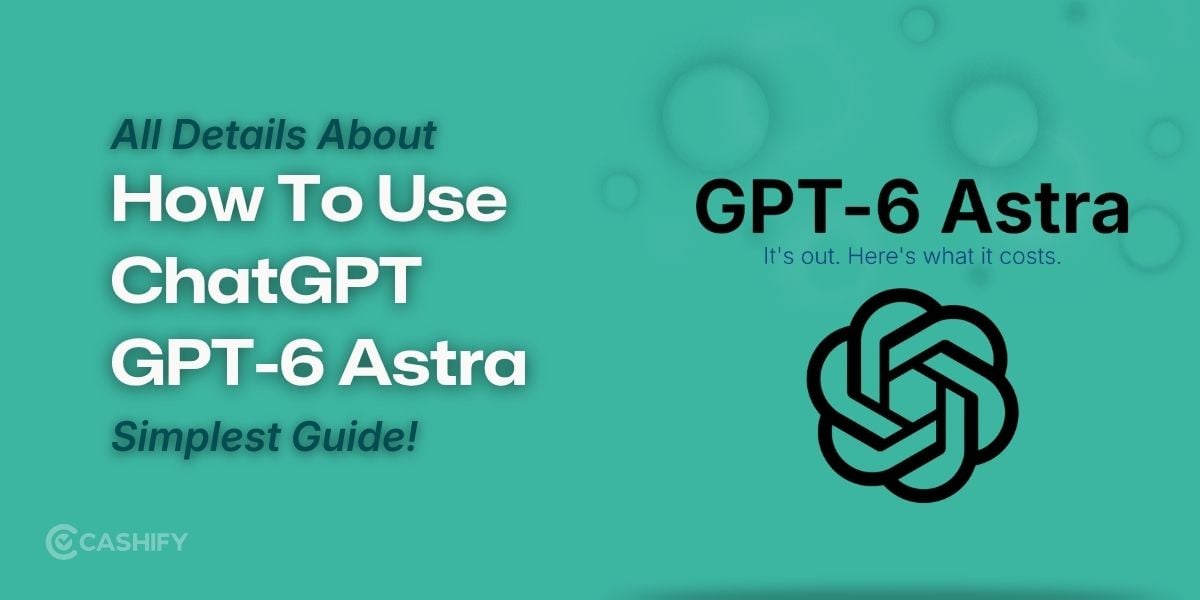 How To Use ChatGPT GPT-6 Astra: Simplest Guide!