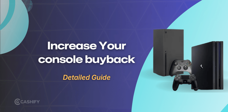 Selling Your Gaming Console? These Things Could Raise Its Value