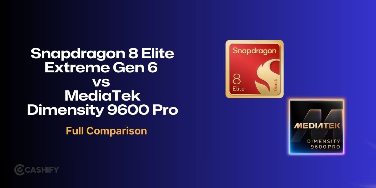 Snapdragon 8 Elite Extreme Gen 6 vs MediaTek Dimensity 9600 Pro: Full Comparison!
