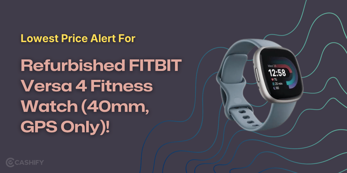 Lowest Price Alert For Refurbished FITBIT Versa 4 Fitness Watch (40mm, GPS Only)!