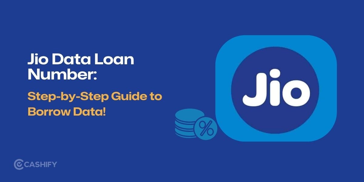 Jio Data Loan Number: Step-by-Step Guide to Borrow Data!
