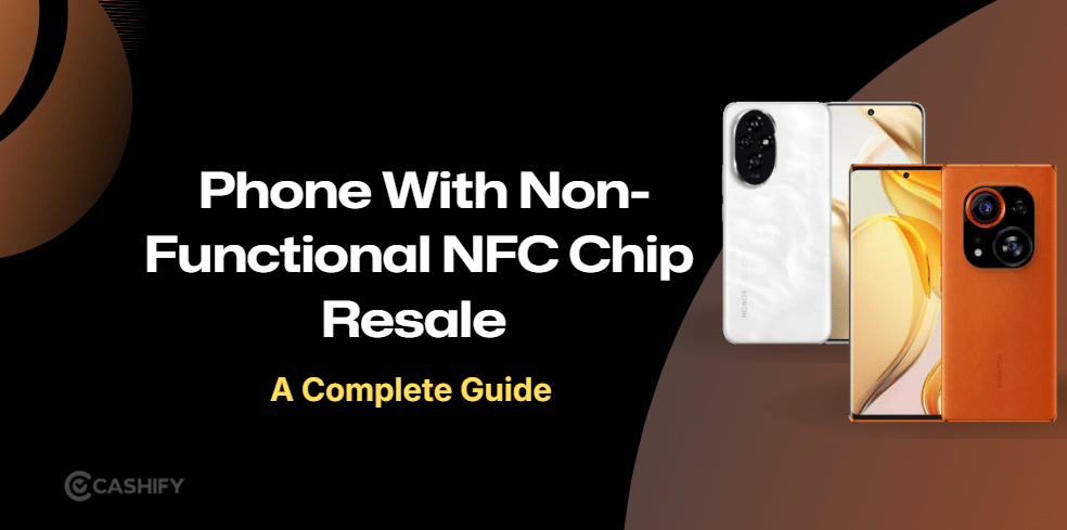 Does A Non-Functional NFC Chip Affect Your Phone’s Resale Value?