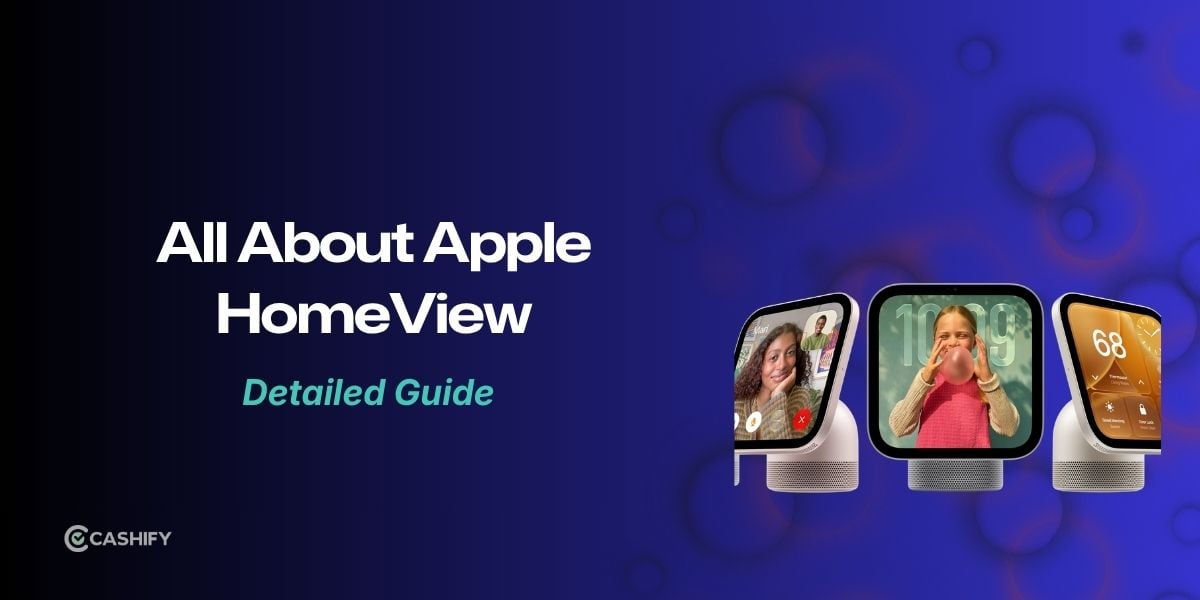 Everything To Know About Apple HomeView: Release Date, Price And Features