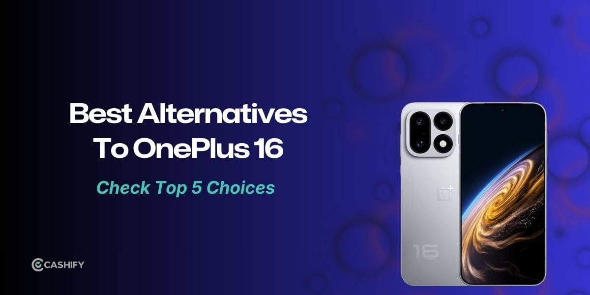 5 Best OnePlus 16 Alternatives Worth Considering In 2026