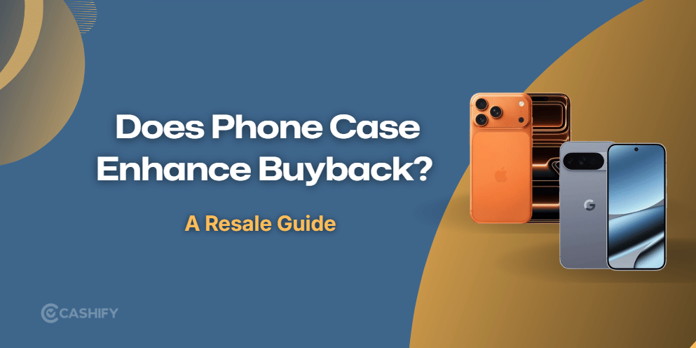 Does Keeping Your Phone In A Case Really Help Its Future Resale Value?