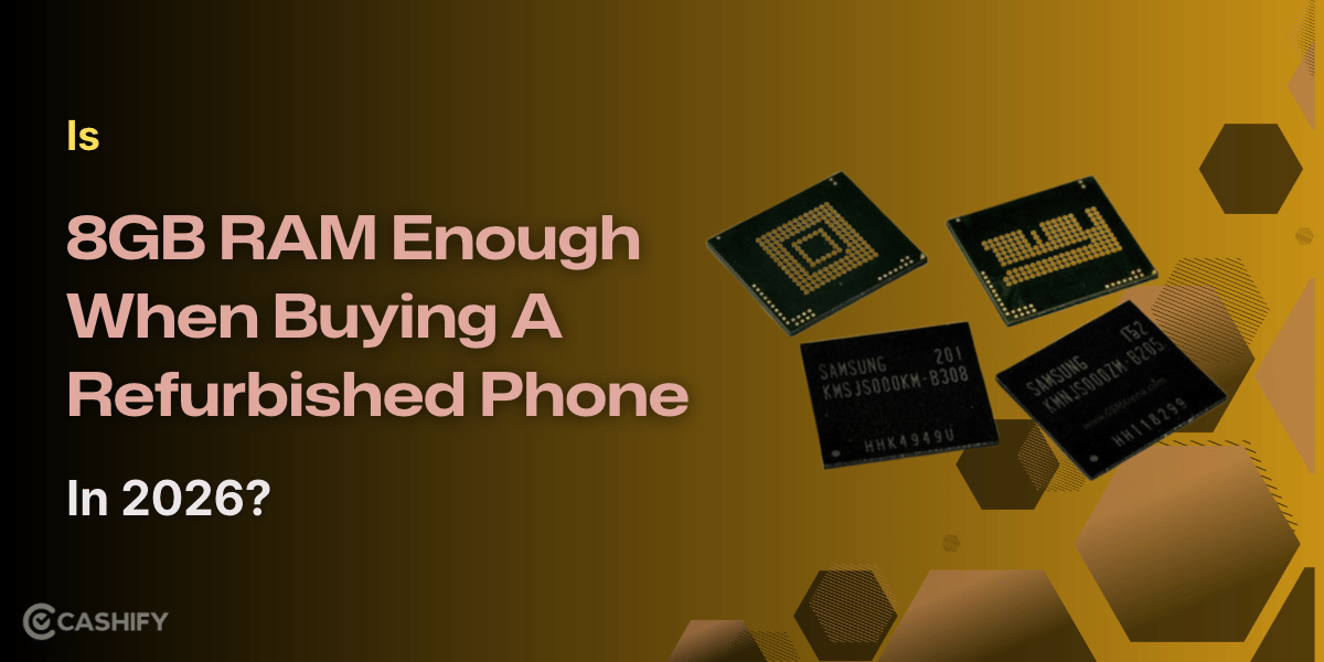 Is 8GB RAM Enough When Buying a Refurbished Phone in 2026?