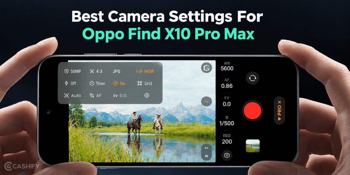Best Camera Settings For Oppo Find X10 Pro Max: Shoot Like A Pro