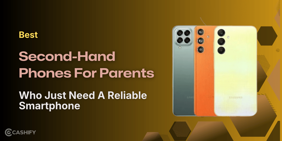 Best Second-Hand Phones For Parents Who Just Need A Reliable Smartphone