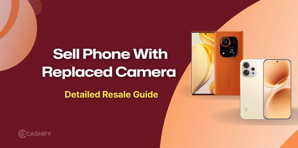 How Does A Replaced Camera Module Affect Phone Buyback Value?
