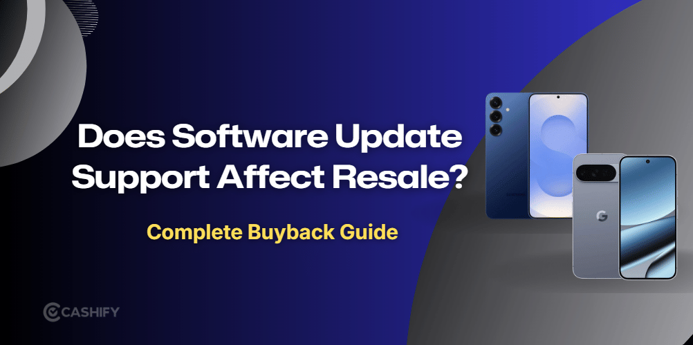 Does Software Update Support Affect How Much Your Phone Is Worth?