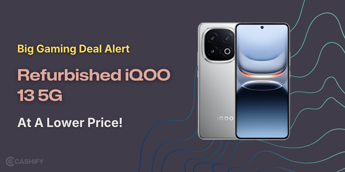 Big Gaming Deal Alert: Refurbished iQOO 13 5G At A Lower Price!